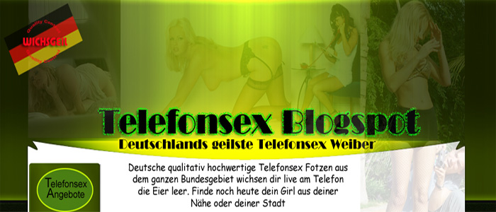 30 Telefonsex Blogspot - Qualitativ geiler Telefonsex